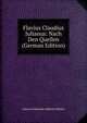 Flavius Claudius Julianus: Nach Den Quellen (German Edition), Julius Ferdinand Alphons Mucke 