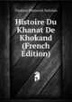 Histoire Du Khanat De Khokand (French Edition), Vladimir Petrovich Nalivkin 