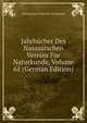 Jahrbucher Des Nassauischen Vereins Fur Naturkunde, Volume 61 (German Edition), Nassauischer Verein fur Naturkunde 