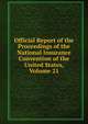 Official Report of the Proceedings of the National Insurance Convention of the United States, Volume 21, 