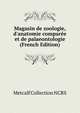 Magasin de zoologie, d'anatomie compar?e et de palaeontologie (French Edition), Metcalf Collection NCRS 