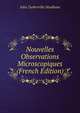 Nouvelles Observations Microscopiques (French Edition), John Turberville Needham 