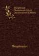 Theophrasit Characteres: Ethici (Ancient Greek Edition), Theophrastus 