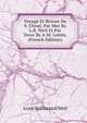 Voyage Et Retour De S. Cloud, Par Mer By L.B. Neel Et Par Terre By A.M. Lottin. (French Edition), Louis Balthazard Neel 