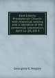 East Liberty Presbyterian Church: with historical setting and a narrative of the centennial celebration, April 12-20, 1919, Georgina G. Negley 