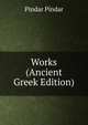 Works (Ancient Greek Edition), Pindar Pindar 