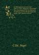 La Delinquenza in Italia Dal 1890 Al 1905: Relazione Presentata Alla Commissione Per La Statistica Giudiziaria E Notarile Sessione Del Luglio 1907 (Italian Edition), C De'. Negri 