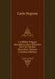 La Bibbia Volgare Secondo La Rara Edizione Del I Di Ottobre Mcccclxxi, Volume 5 (Italian Edition), Carlo Negroni 