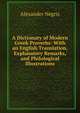 A Dictionary of Modern Greek Proverbs: With an English Translation, Explanatory Remarks, and Philological Illustrations, Alexander Negris 