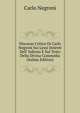Discorso Critico Di Carlo Negroni Sui Lessi Dolenti Dell' Inferno E Sul Testo Della Divina Commedia (Italian Edition), Carlo Negroni 