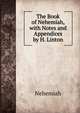 The Book of Nehemiah, with Notes and Appendices by H. Linton, Nehemiah 