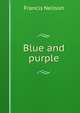 Blue and purple, Francis Neilson 