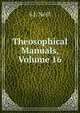 Theosophical Manuals, Volume 16, S J. Neill 