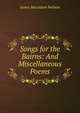 Songs for the Bairns: And Miscellaneous Poems, James Macadam Neilson 