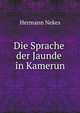Die Sprache der Jaunde in Kamerun, Hermann Nekes 