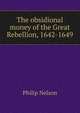 The obsidional money of the Great Rebellion, 1642-1649, Philip Nelson 