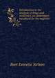 Introduction to the analysis of drugs and medicines; an elementary handbook for the beginner, Burt Everette Nelson 