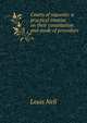 Courts of requests: a practical treatise on their constitution and mode of procedure ., Louis Nell 