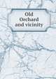 Old Orchard and vicinity, 