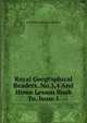 Royal Geographical Readers. No.3,4 And Home Lesson Book To, Issue 5, Ltd Nelson Thomas And Sons 
