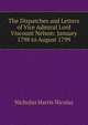 The Dispatches and Letters of Vice Admiral Lord Viscount Nelson: January 1798 to August 1799, Nicolas, Nicholas Harris Sir 