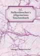 J.C.Nelkenbrecher's Allgemeines Taschenbuch, Johann C. Nelkenbrecher 