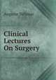 Clinical Lectures On Surgery, Auguste Ne?laton 