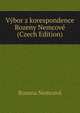 V?bor z korespondence Bozeny Nemcov? (Czech Edition), Bozena Nemcov? 