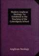 Modern Anglican Neology: As Exhibited in the Teaching of the Coleridgean School, Anglican Neology 