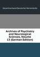 Archives of Psychiatry and Neurological Sciences, Volume 13 (German Edition), Gesamtverband Deutscher Nervenarzte 