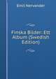 Finska Bilder: Ett Album (Swedish Edition), Emil Nervander 