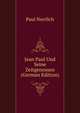 Jean Paul Und Seine Zeitgenossen (German Edition), Paul Nerrlich 
