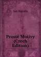 Proste Motivy (Czech Edition), Jan Neruda 