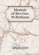 Memoir of Rev.Geo. W.Bethune, ARVAN NEST 