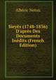 Siey?s (1748-1836) D'apr?s Des Documents In?dits (French Edition), Alberic Neton 