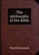 The philosophy of the Bible, David Neumark 