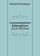 Commentationes Epigraphicae (Latin Edition), Richard Neubauer 