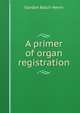 A primer of organ registration, Gordon Balch Nevin 