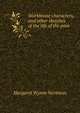 Workhouse characters, and other sketches of the life of the poor, Margaret Wynne Nevinson 
