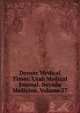Denver Medical Times: Utah Medical Journal. Nevada Medicine, Volume 27, 