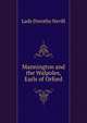 Mannington and the Walpoles, Earls of Orford, Lady Dorothy Nevill 