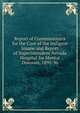Report of Commissioners for the Care of the Indigent Insane and Report of Superintendent Nevada Hospital for Mental Diseases, 1895-96, 