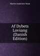 Af Dybets Lovsang (Danish Edition), Martin Andersen Nex? 