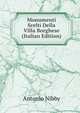 Monumenti Scelti Della Villa Borghese (Italian Edition), Antonio Nibby 