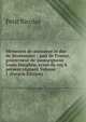 Memoires de monsieur le duc de Montausier ; pair de France, gouverneur de monseigneur Louis Dauphin, ayeul du roy a present regnant Volume 1 (French Edition), Petit Nicolas 
