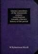 Literary anecdotes of the nineteenth century: contributions towards a literary history of the period, Nicoll, W. Robertson Sir 