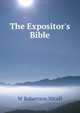 The Expositor's Bible, Nicoll, W. Robertson Sir 
