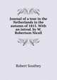 Journal of a tour in the Netherlands in the autumn of 1815. With an introd. by W. Robertson Nicoll, Robert Southey 