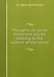 Thoughts on some important points relating to the system of the world, J P. 1804-1859 Nichol 