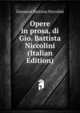 Opere in prosa, di Gio. Battista Niccolini (Italian Edition), Giovanni Battista Niccolini 
